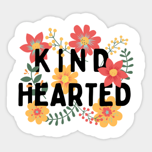 Kind Hearted (black) floral Sticker